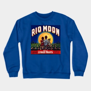 Rio Moon - Texas Vintage Citrus Crate Label Crewneck Sweatshirt